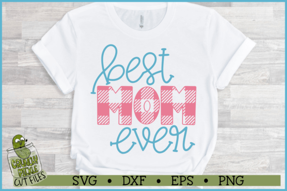 Best Mom Ever with Stripes Graphics for Crafts and Content Publishing