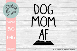 Dog Mom AF: A Graphic Design Asset for Crafts and Creative Projects
