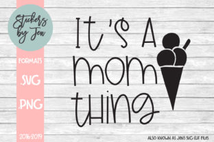 It's a Mom Thing Graphics for Crafts
