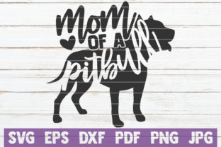 Mom of a Pitbull Graphics for Crafts