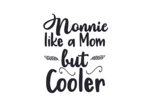 Nonnie, Like a Mom but Cooler Crafts for Family Creations
