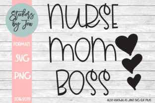 Nurse Mom Boss Graphics for Local Business Branding
