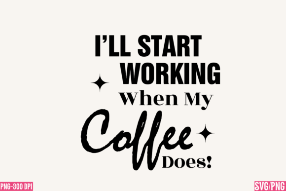 Office Funny Coffee Lover Work SVG for Graphics and Illustrations